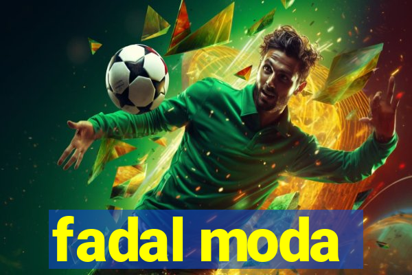 fadal moda